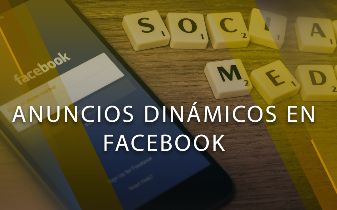 Anuncios dinámicos en Facebook