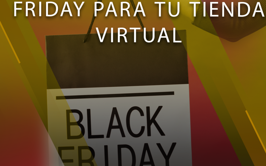 Aprovecha el Black Friday para tu tienda virtual